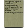Biologische agentia binnen de schoonmaak- en reinigingsbranche en de linnenverhuur-, wasserij- en textielreiniginsbranche door K.H.M. te Vaarwerk