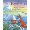 Classic Fairy Tales door Michael Foreman