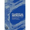Classical Mechanics by Joseph L. McCauley