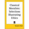 Classical Moralists by Unknown