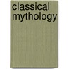 Classical Mythology door Robert Lenardon