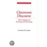 Classroom Discourse by Courtney B. Cazden