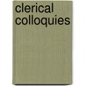 Clerical Colloquies door Arthur Barry