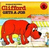 Clifford Gets a Job door Norman Bridwell