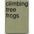 Climbing Tree Frogs