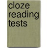 Cloze Reading Tests by Dennis Young