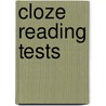 Cloze Reading Tests door Dennis Young