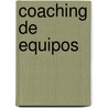 Coaching de Equipos by Alain Cardon