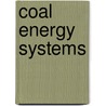 Coal Energy Systems by Bruce Miller