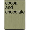 Cocoa And Chocolate door Walter Baker