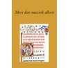 Meer dan muziek alleen