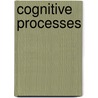 Cognitive Processes door Tony Malim