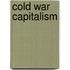 Cold War Capitalism
