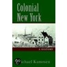 Colonial New York P door Michael Kammen