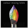 Colour Mixing Bible by Ian Sidaway