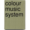 Colour Music System by C. Tobin