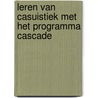 Leren van casuistiek met het programma Cascade by G. Stoop
