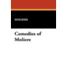 Comedies of Moliere door Moli ere