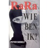 RaRa wie ben ik? door P. Siebelt