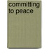 Committing To Peace