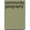 Community Geography door Laura S. Feaster