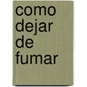 Como Dejar de Fumar door Carlos Capdevila