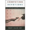 Competing Devotions by Mary Blair-Loy