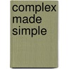 Complex Made Simple door David C. Ullrich