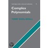 Complex Polynomials door T.B. Sheil-Small