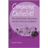 Composing Ourselves door Dorothy Chansky