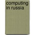 Computing in Russia