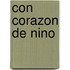 Con Corazon de Nino