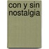 Con y Sin Nostalgia