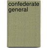Confederate General by Robin S. Doak