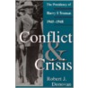 Conflict And Crisis door Robert J. Donovan