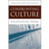 Confronting Culture