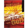 Connecting with God door Ron Luce
