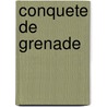Conquete de Grenade by Washington Washington Irving