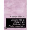 Conscience & Christ door Hastings Rashdall