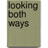 Looking both ways