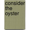 Consider the Oyster door Sandy Ingber