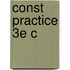 Const Practice 3e C