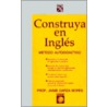 Construya en Ingles door Jaime Garza Bores