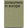 Consumers In Europe door Eurostat