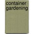 Container Gardening