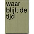 Waar blijft de tijd