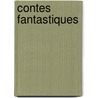 Contes Fantastiques door Charles Nodier