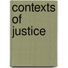 Contexts Of Justice door Rainer Forst
