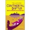 Continental Drifter door Tim Moore
