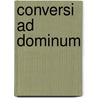 Conversi ad dominum door Uwe Michael Lang